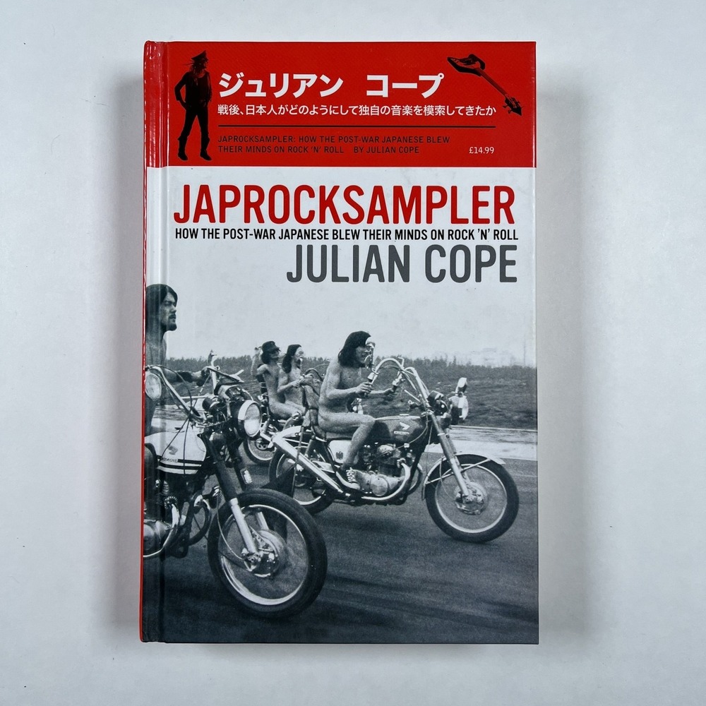 Japrocksampler Julian Cope 2007 Bloomsbury Hardcover Book Japanese Rock Music